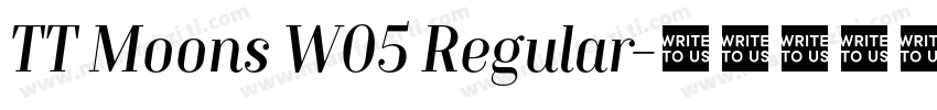 TT Moons W05 Regular字体转换